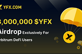 Arbitrum Defi Users Benefits: 3 Million $YFX Airdrop