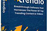 Trendio Review — Become The King of Contents & Videos