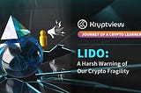 Lido — A harsh warning of our crypto fragility
