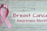Breast Cancer Awareness: Know The Signs
