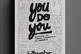 Review Buku: You Do You by Fellexandro Ruby