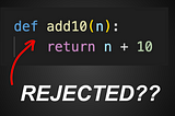Write Python Functions Like This Or I’ll Reject Your Pull Request