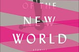 Children of the New World by Alexander Weinstein