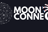 MoonConnect: Azaming platform system that solution to neoteric improvement.