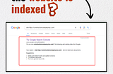 How to check if the website is indexed? — Check the index status of your website now!