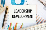A Comprehensive Guide to Enhance Leadership Development Potential