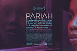 “Pariah” Review: An Important and Untold Story of Identity