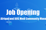 Announcement: BOS Afrique and BOS Medi Community Manager Position
