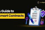 A Guide to Smart Contracts
