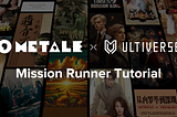 Metale Protocol & Ultiverse: Mission Runner Tutorial