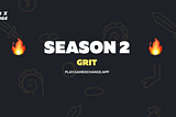 Season 2 : Grit