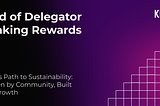 KILT Community Update: End of Delegator Staking Rewards