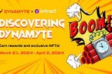 Dynamyte Campaign now LIVE on Intract — Detailed Guide To Get Started