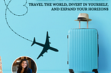 Diversify Your Life Like a Portfolio: Travel the world, invest in yourself, and expand your…