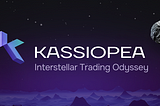 Revolutionizing Trading: Introducing Kassiopea.