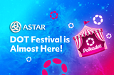 DOT Festival is almost here!