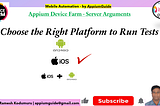 #210. [appium-device-farm-17] — Step-by-Step Details: How to Choose the Right Platform to Run…