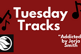 Tuesday Tracks- “Addicted” by Jorja Smith