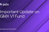 Important Update on GMX V1 Fund