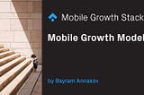 Mobile Growth Model