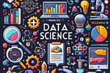 Master the Basics of Data Science: An Introduction to Data Science Part-I