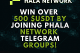 Win Over $500 by Following Easy Tasks by Joining Phala Network Telegram Reward