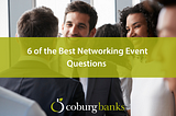 6 of the Best Networking Event Questions