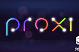 Proxi Creator Community — Intro and Quick Start Guide