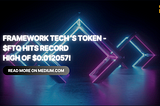 Framework Technology Quantum’s Token $FTQ Hits Record High of $0.012057!