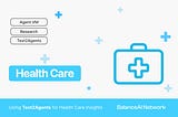 Using Text2Agents for Health Care Insights about #Diabetes