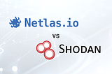 Netlas vs Shodan: Platforms Comparison