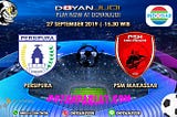 Prediksi Persipura Jayapura vs PSM Makassar Jumat 27 September 2019 | Doyan Parlay, Liga 1…