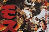 Western Greed and Nature’s Wrath: MOTHRA (1961)