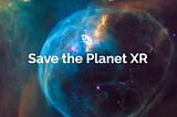 Save the Planet XR — ¿Cómo podemos concienciar a la gente a tener un modo de vida más sostenible?