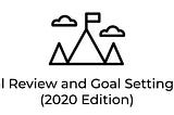 Doing your own annual review and goals (2020 Edition)