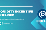 BBT Liquidity Incentive Plan