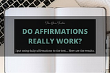 Do Affirmations Work?