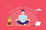 How Mindfulness Can Help Improving Health Effectiveness