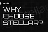Why Care About Stellar?