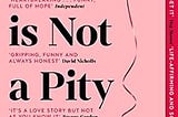 Book Review: This Is Not a Pity Memoir