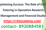 Optimizing Success: The Role of Online Tutoring in Operation Research, Operation Management and…