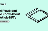 All You Need to Know About Article NFTs