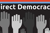 Direct Democracy: A path to Equal Representation with National Consensus