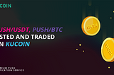 Ethereum Push Notification Service (PUSH) Gets Listed on KuCoin!