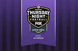 Are you ready for some Thursday Night Football?