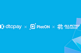 Allinpay International, dtcpay and PlatON jointly launch smart terminal digital payment, helping…