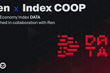 Index Cooperative Launches Data Economy Index ($DATA) in collaboration with Ren