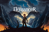 Announcing The Elemancer Chronicles