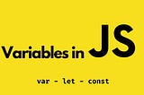 Variables in Javascript/ES6