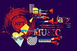 NFTs, Metaverse and Music Industry